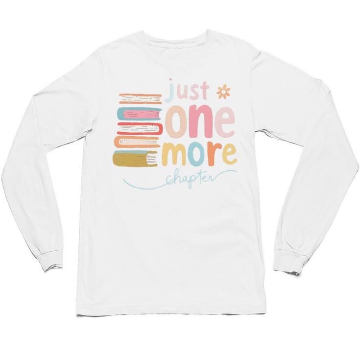 Just One More Chapter Artistic Pastel Book Lover Vibe Unisex Long Sleeve T-Shirt