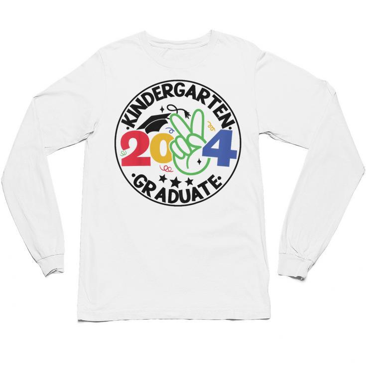 Kindergarten Graduation 2024 Graduate Last Day Of School Unisex Long Sleeve T-Shirt