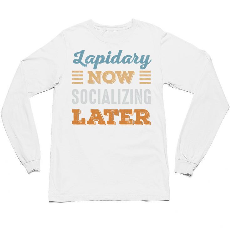 Lapidary Now Minimal Socializing Introvert Vintage Unisex Long Sleeve T-Shirt