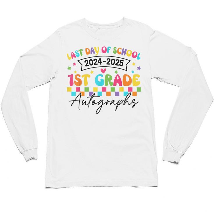 Last Day Of School Autograph 1st Grade Graduation Boys Girls Unisex Long Sleeve T-Shirt