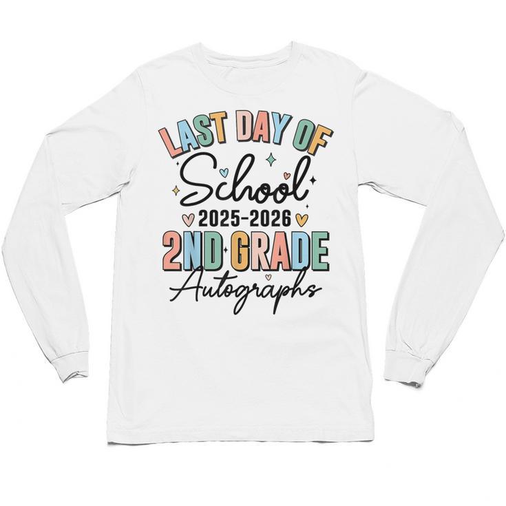 Last Day Of School Autograph 2nd Grade Graduation Boys Girls Unisex Long Sleeve T-Shirt