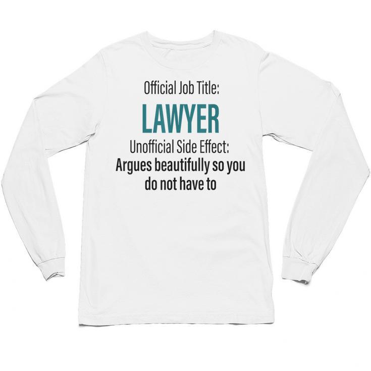 Lawyer Definition Quote Attorney Student Graduation Unisex Long Sleeve T-Shirt