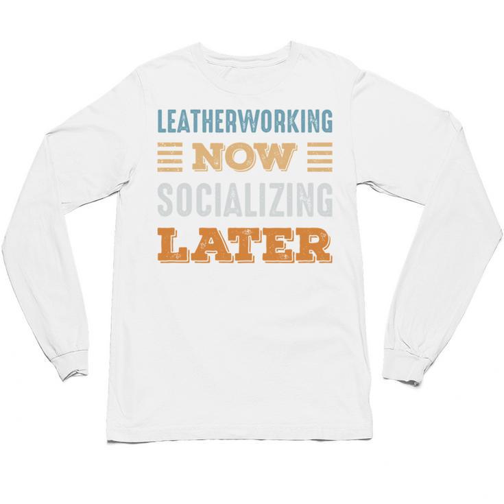 Leatherworking Now Minimal Socializing Introvert Vintage Unisex Long Sleeve T-Shirt