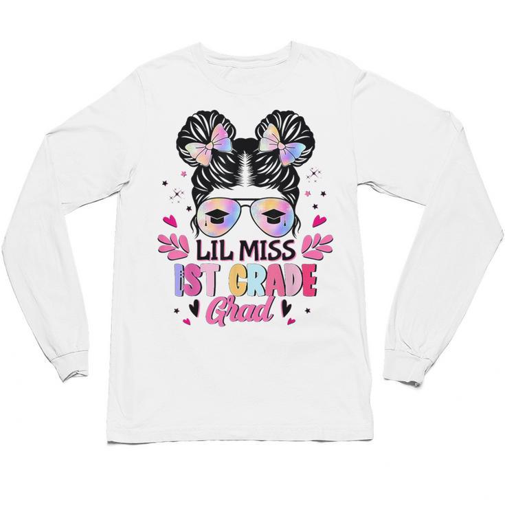 Lil Miss 1st Grade Grad Graduation Last Day Of 1st Grade Unisex Long Sleeve T-Shirt