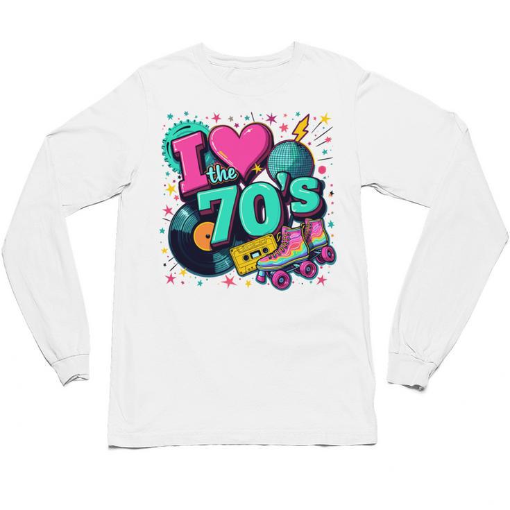I Love The 70s Retro Cassette Roller Vinyl Disco Nostalgia Unisex Long Sleeve T-Shirt