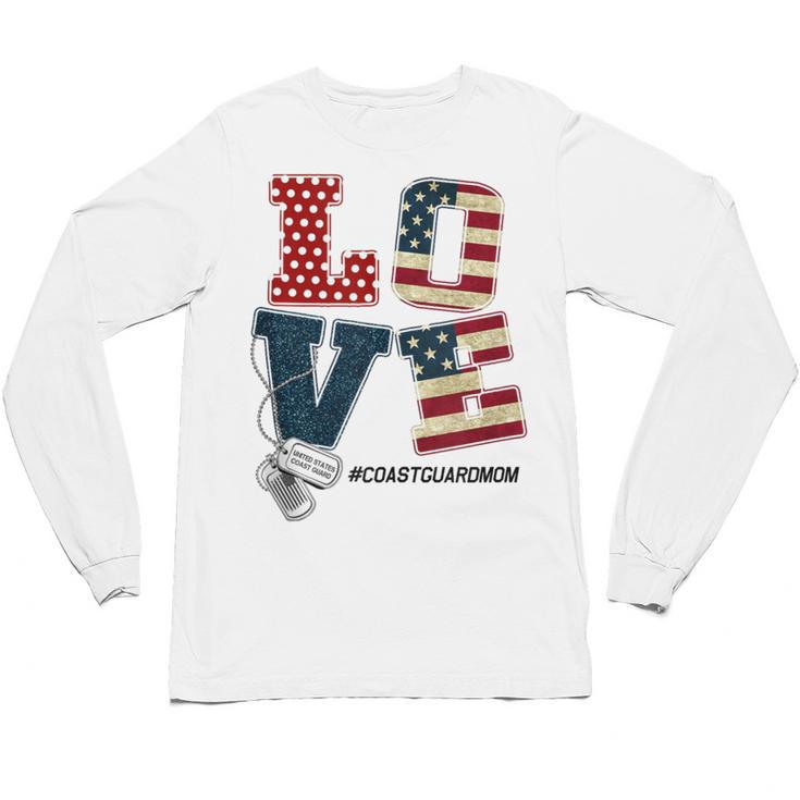 Love Coast Guard Mom Proud Coast Guard Graduation Mom Unisex Long Sleeve T-Shirt