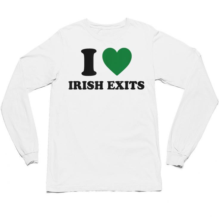 I Love Irish Exits St Patrick's Day Introvert Party Unisex Long Sleeve T-Shirt