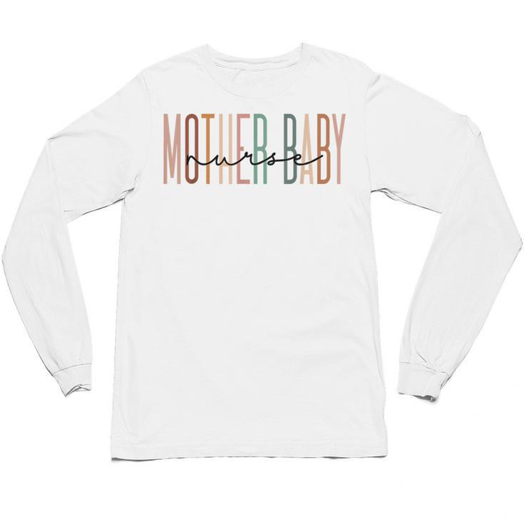Mother Baby Nurse Postpartum Mom Baby Nursing Graduation Unisex Long Sleeve T-Shirt