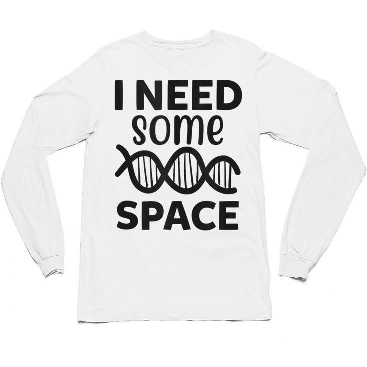 I Need Some Space Introvert Astronaut Science Unisex Long Sleeve T-Shirt