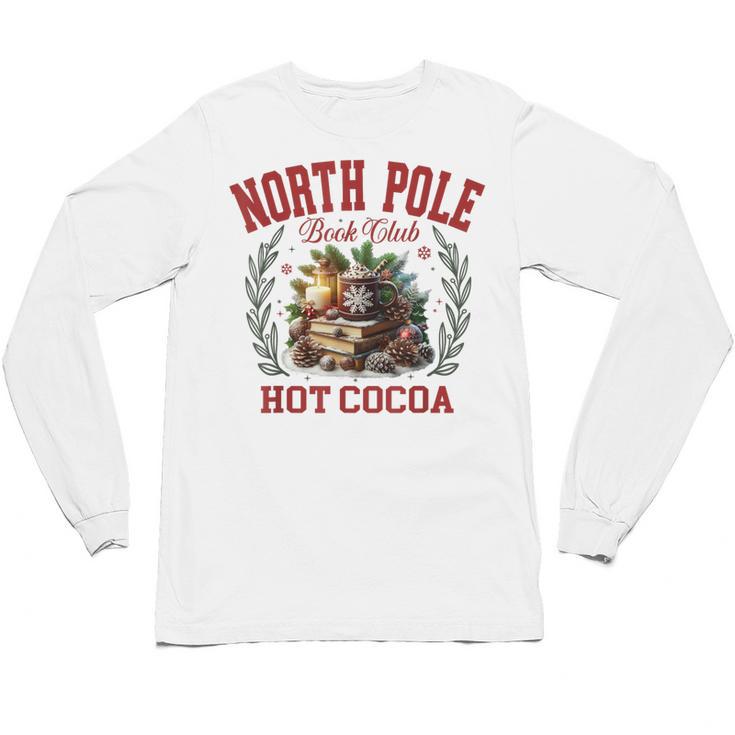 North Pole Book Club Hot Cocoa Bookworm Christmas Xmas Unisex Long Sleeve T-Shirt