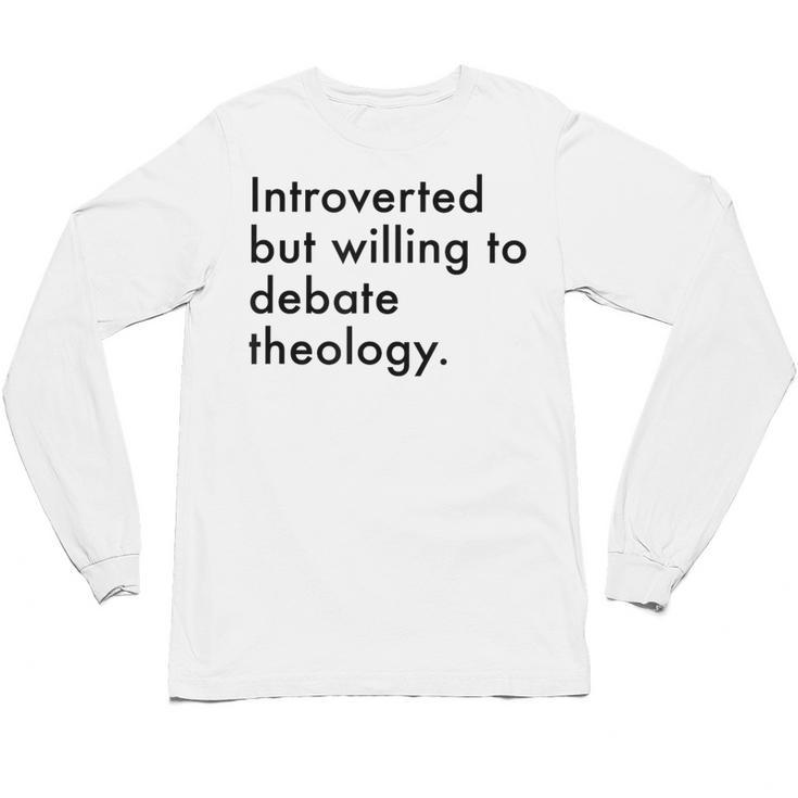 Theology Introvert Christian Conversation Starters Unisex Long Sleeve T-Shirt