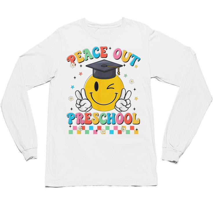 Peace Out Preschool Graduation Last Day Teachers Boys Girls Unisex Long Sleeve T-Shirt