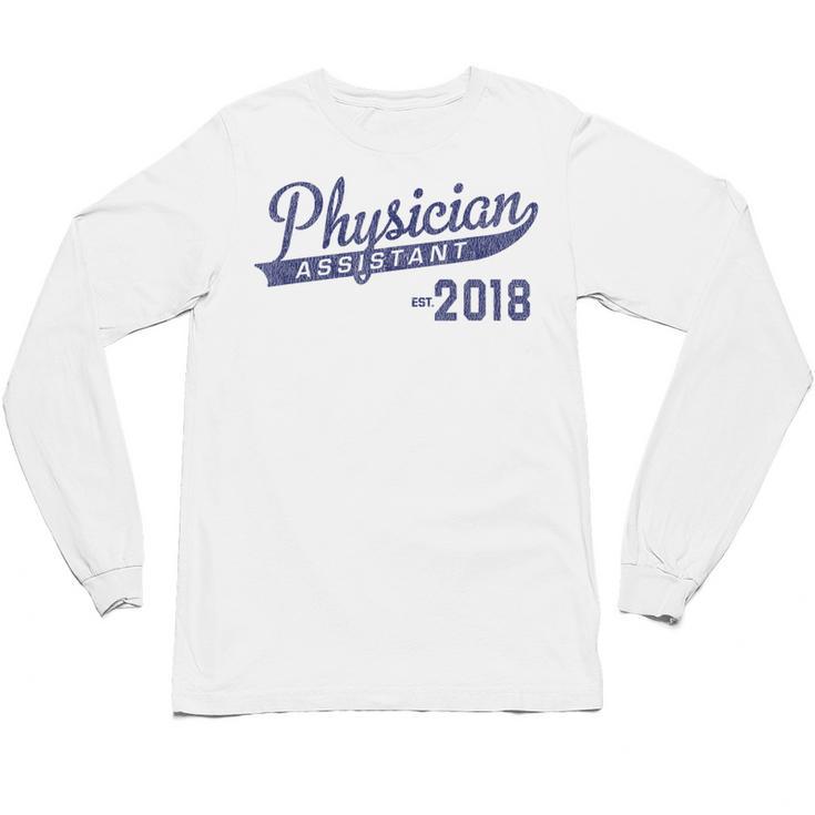Physician Assistant Graduation Est 2018 Shirt Unisex Long Sleeve T-Shirt