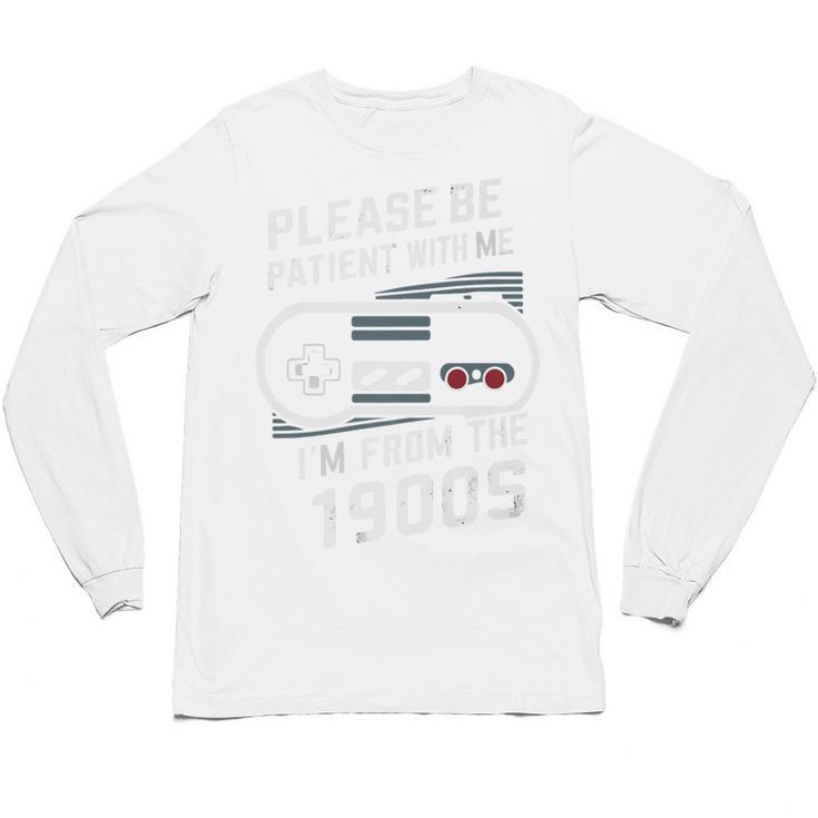 Please Be Patient I'm From The 1900s Father's Day Premium Unisex Long Sleeve T-Shirt