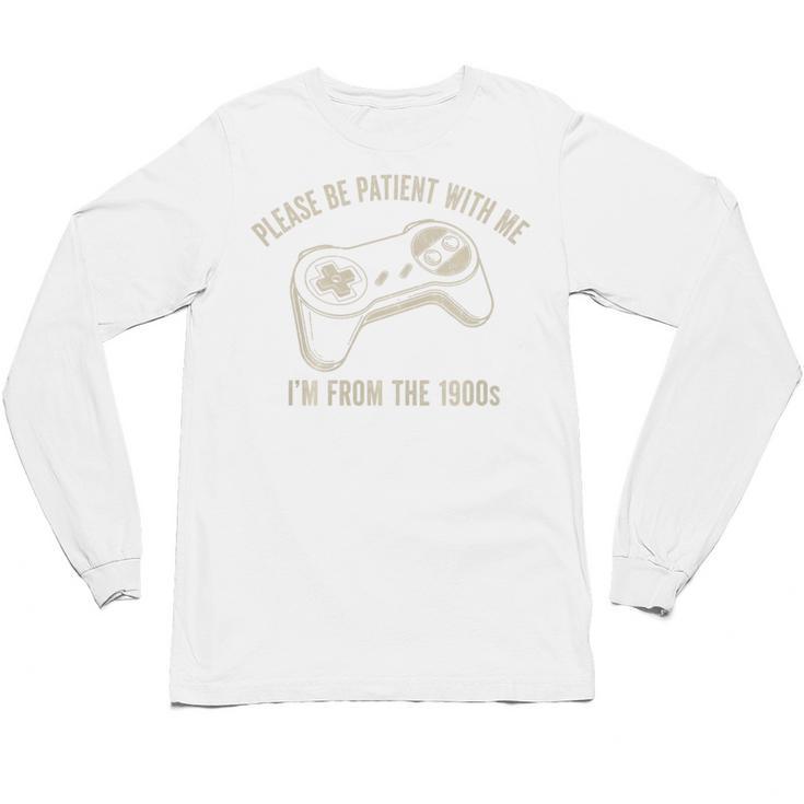 Please Be Patient With Me I'm From The 1900s Gamer Premium Tri-Blend Unisex Long Sleeve T-Shirt