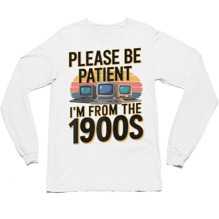 Please Be Patient I'm From The 1900s Retro Computer Raglan Baseball Tee Unisex Long Sleeve T-Shirt