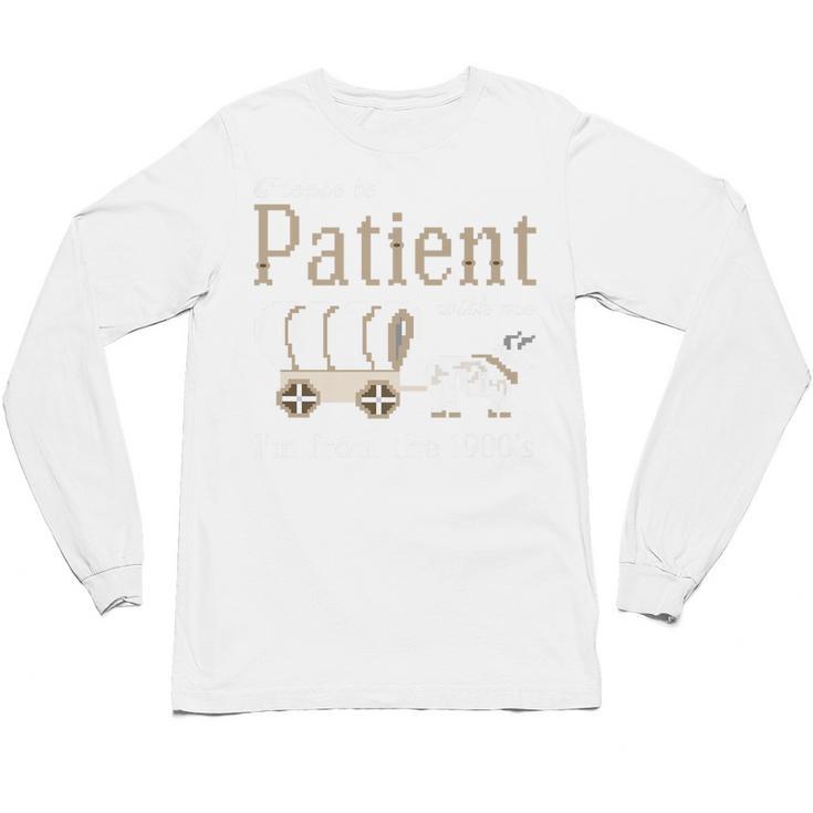 Please Be Patient With Me I'm From The 1900s Retro Gamer Premium Unisex Long Sleeve T-Shirt