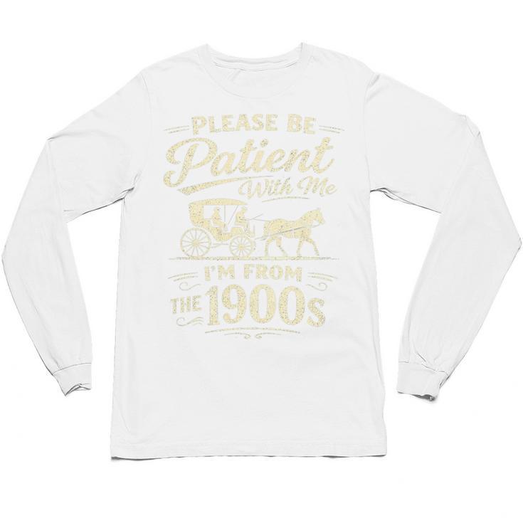 Please Be Patient With Me I'm From The 1900s Retro Premium Tri-Blend Unisex Long Sleeve T-Shirt
