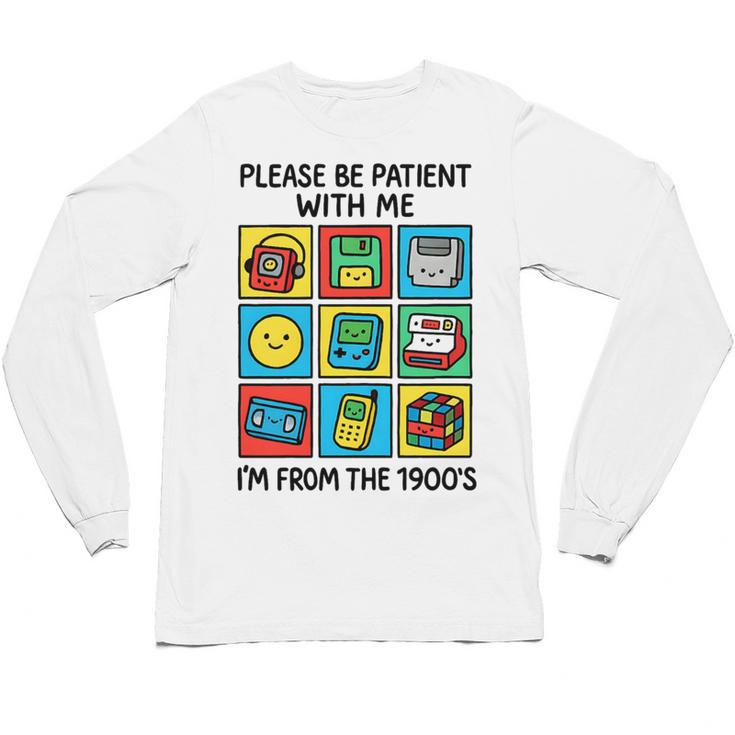 Please Be Patient With Me I'm From The 1900s Vintage 90s Premium Tri-Blend Unisex Long Sleeve T-Shirt