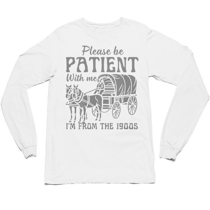 Please Be Patient With Me I'm From The 1900s Vintage 1900s Premium Tri-Blend Unisex Long Sleeve T-Shirt