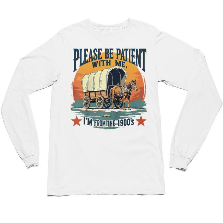 Please Be Patient With Me I'm From The 1900s Women Men Raglan Baseball Tee Unisex Long Sleeve T-Shirt