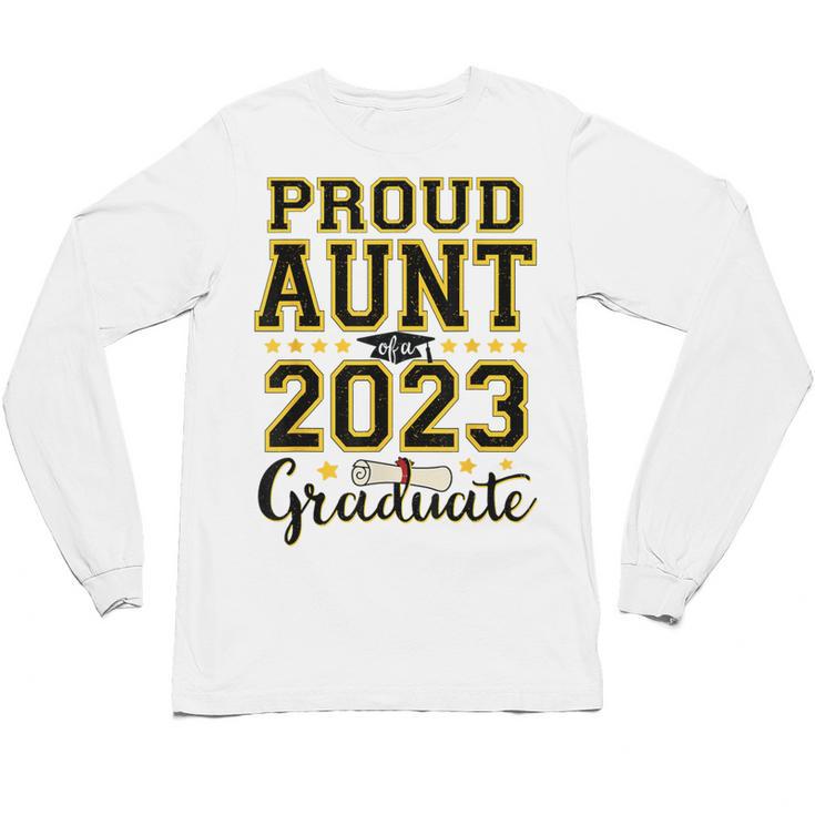 Proud Aunt Of A 2023 Graduate Family Matching Graduation Unisex Long Sleeve T-Shirt