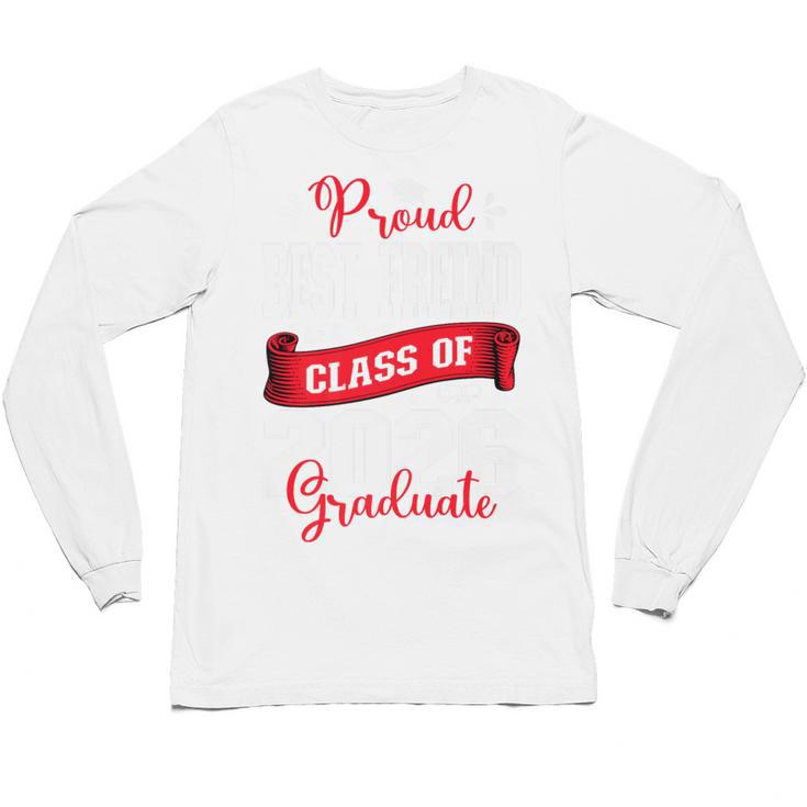 Proud Best Freind Of a Class Of 2026 Graduate For Graduation Premium Unisex Long Sleeve T-Shirt