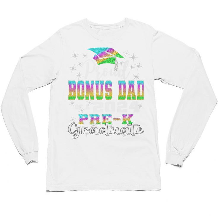 Proud Bonus Dad Of PreK School Graduate 2024 Graduation Premium Unisex Long Sleeve T-Shirt