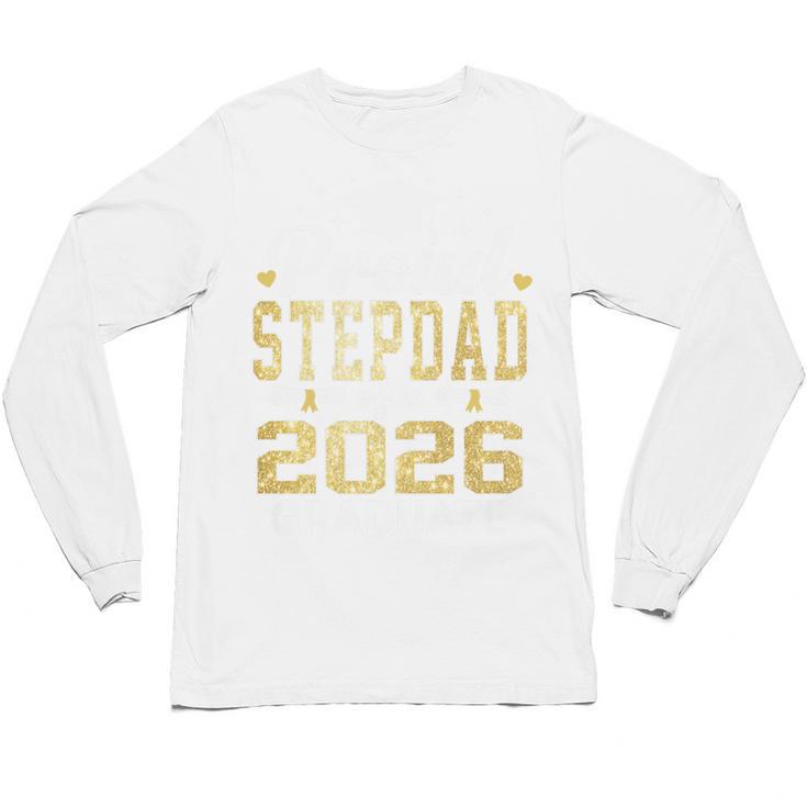 Proud Stepdad Of A 2026 Graduate Class Of Graduation Premium Tri-Blend Unisex Long Sleeve T-Shirt