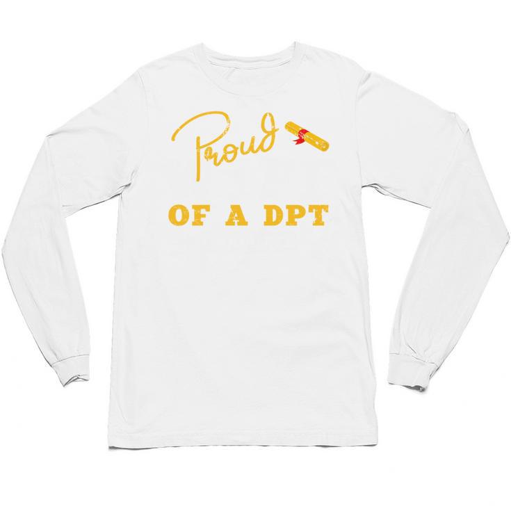 Proud Wife Of a DPT Graduate Graduation Grad Unisex Long Sleeve T-Shirt