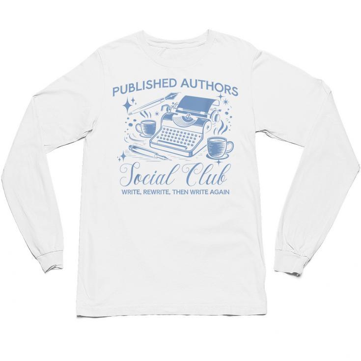 Published Authors Social Club Women Vintage Poet Book Writer Unisex Long Sleeve T-Shirt