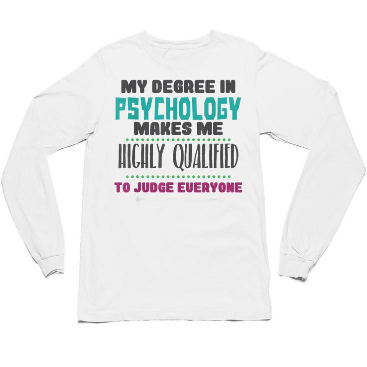 Qualified Psychologist PhD PsyD Shirt Graduation Unisex Long Sleeve T-Shirt