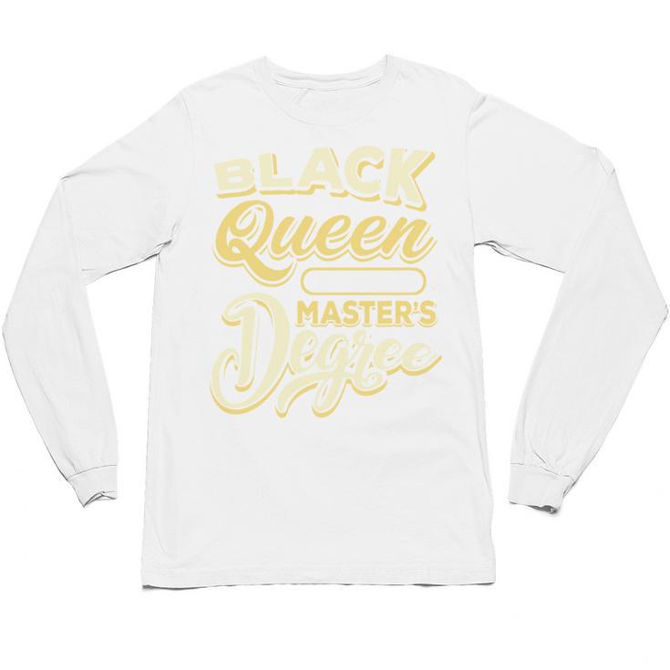 Queen Proud Masters Graduation Unisex Long Sleeve T-Shirt