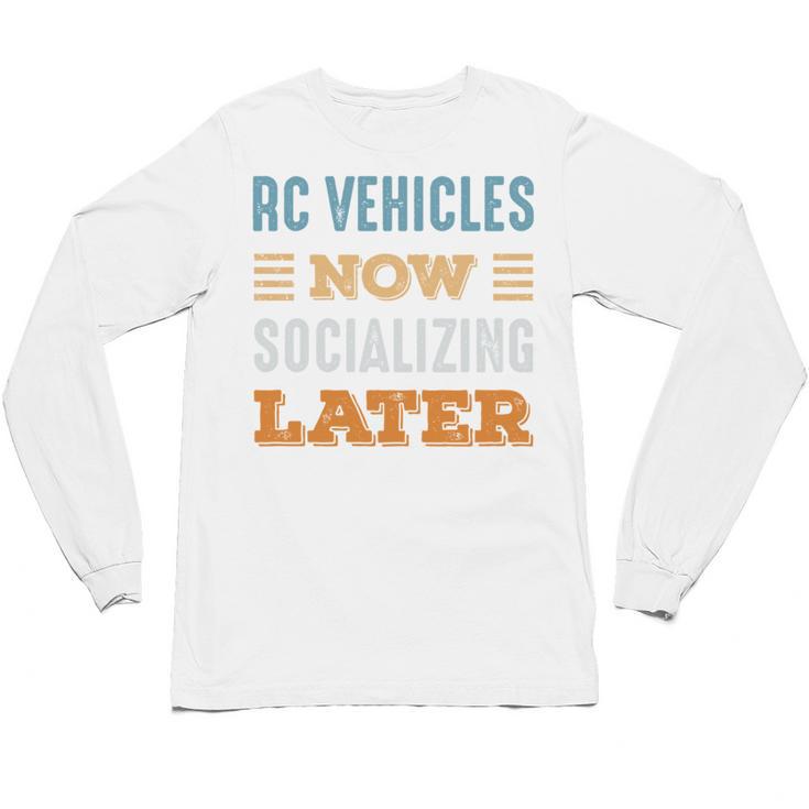 RC Vehicles Now Minimal Socializing Introvert Vintage Unisex Long Sleeve T-Shirt