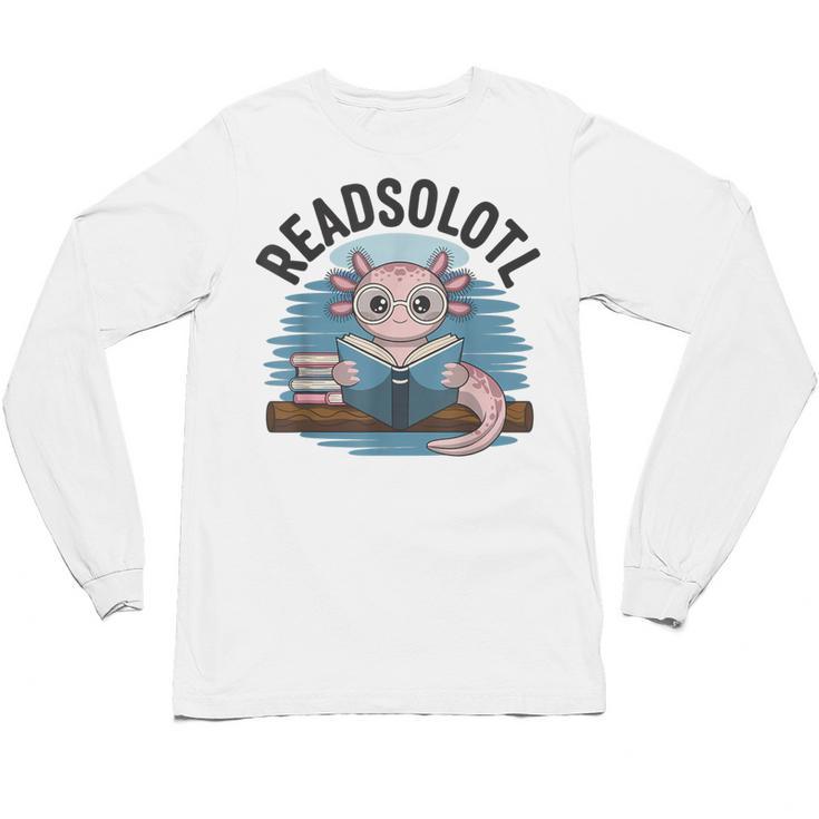 Readsolotl Book Lover Reading Axolotl Kids Reader Unisex Long Sleeve T-Shirt