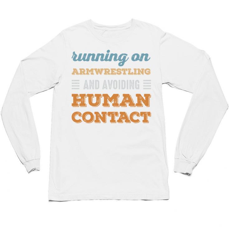 Running On Armwrestling Social Introvert Humor Vintage Unisex Long Sleeve T-Shirt