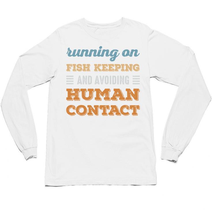Running On Fish Keeping Social Introvert Humor Vintage Unisex Long Sleeve T-Shirt