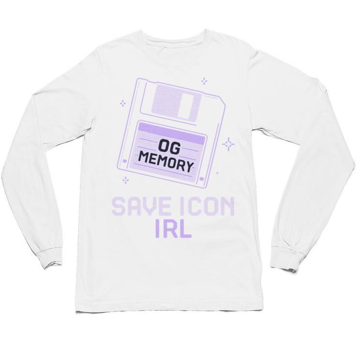 Save Icon IRL Retro Tech Humor Floppy Disk 90s Nostalgia Unisex Long Sleeve T-Shirt
