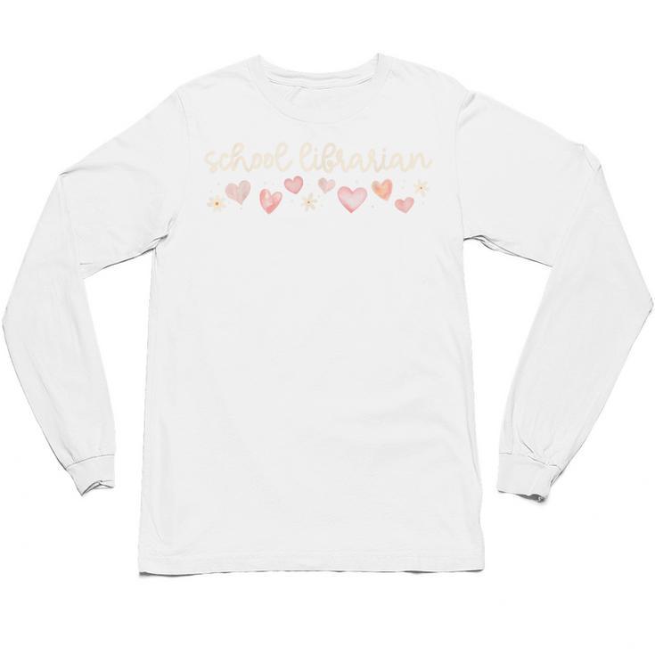 School Librarian Valentines Day Daisy Library Book Lover Unisex Long Sleeve T-Shirt
