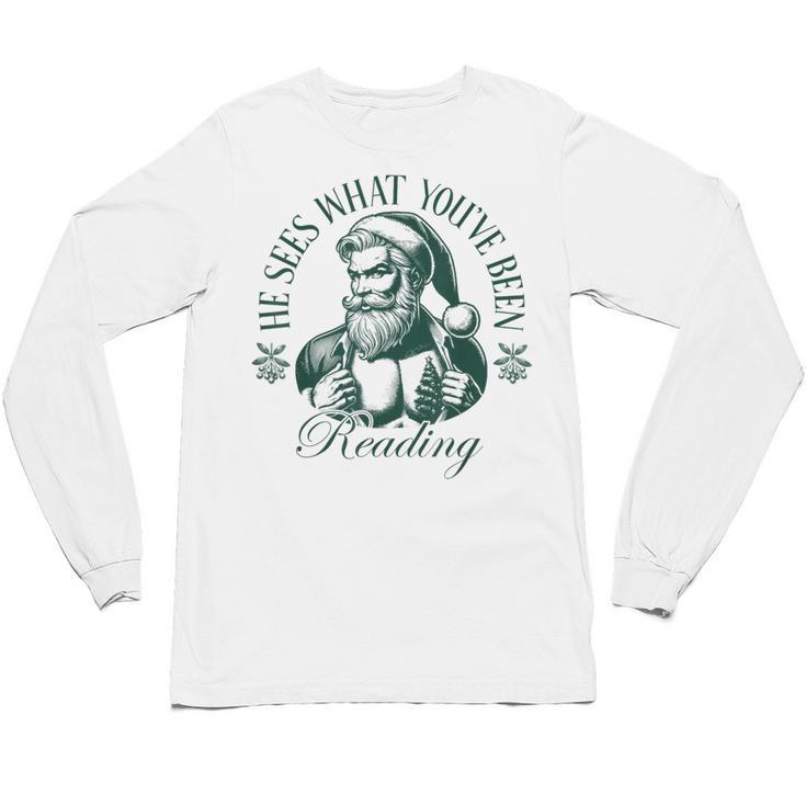 He Sees What You'Ve Been Reading Bookish Christmas Unisex Long Sleeve T-Shirt