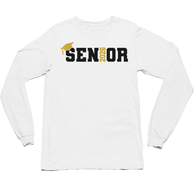 Senior 2026 Graduation 2026 Class Senior 2026 Grad Unisex Long Sleeve T-Shirt