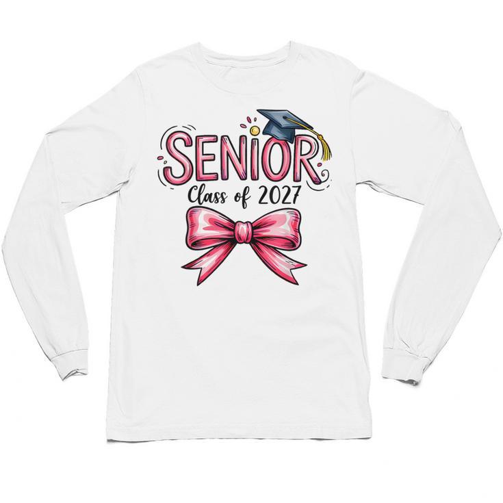 Senior Class Of 2027 Coquette Pink Bow Graduation 2027 Girls Unisex Long Sleeve T-Shirt
