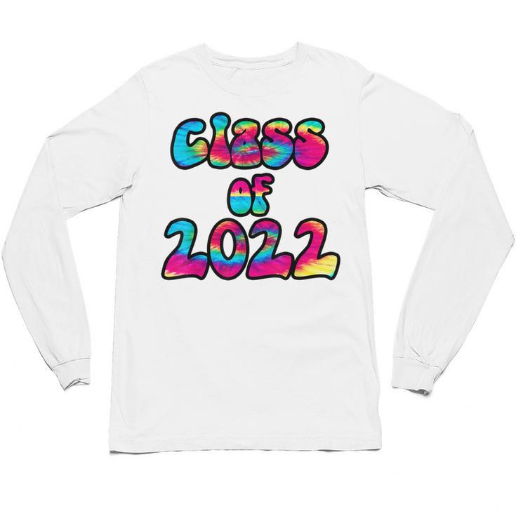 Senior Year 2022 Class Of 2022 Graduation Tie Dye Groovy Unisex Long Sleeve T-Shirt