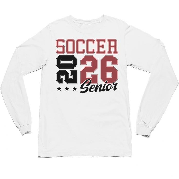 Soccer Senior Night Soccer Senior 2026 Graduation 71 Unisex Long Sleeve T-Shirt