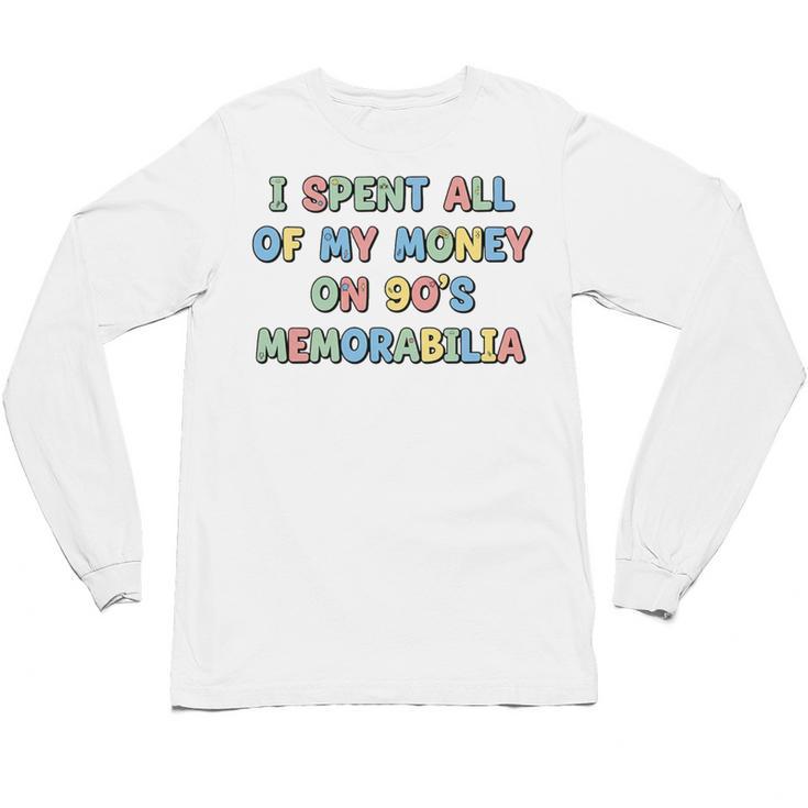 I Spent All My Money On 90's Memorabilia Nostalgia & Retro Premium Tri-Blend Unisex Long Sleeve T-Shirt