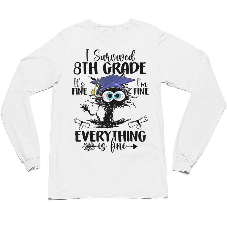 I Survived 8th Grade Graduated  Cat Graduation Unisex Long Sleeve T-Shirt