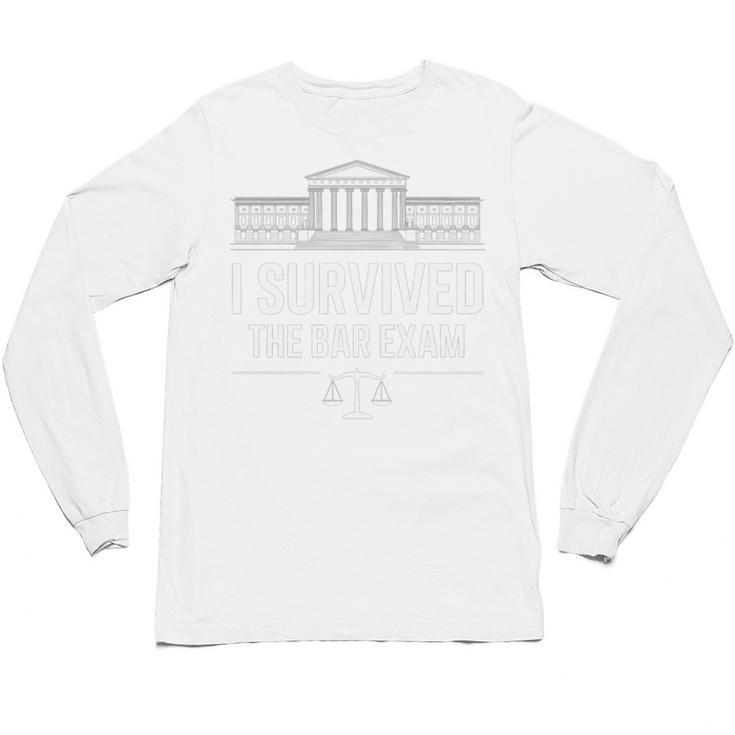 I Survived The Bar Exam Law School Lawyer Graduation Unisex Long Sleeve T-Shirt