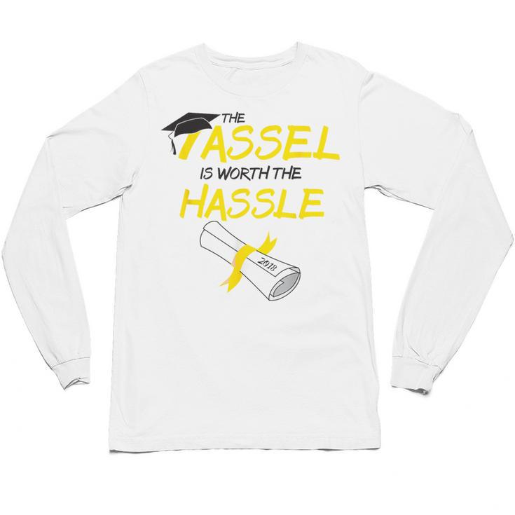 Tassel Worth The Hassle 2018 Graduation Quote Ylw Unisex Long Sleeve T-Shirt