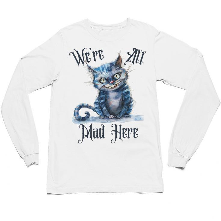 We'Re All Mad Here Cheshire Cat Alice Wonderland Book Kids Unisex Long Sleeve T-Shirt