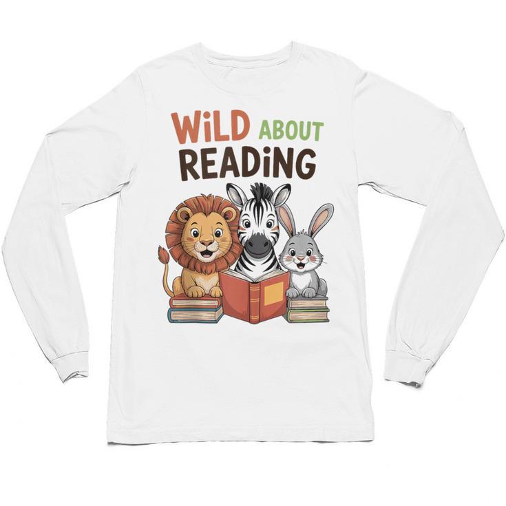 Wild About Reading Zoo Animals For Bookworm Book Reader Unisex Long Sleeve T-Shirt